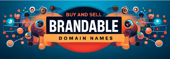 Buy & Sell Brandable Domains